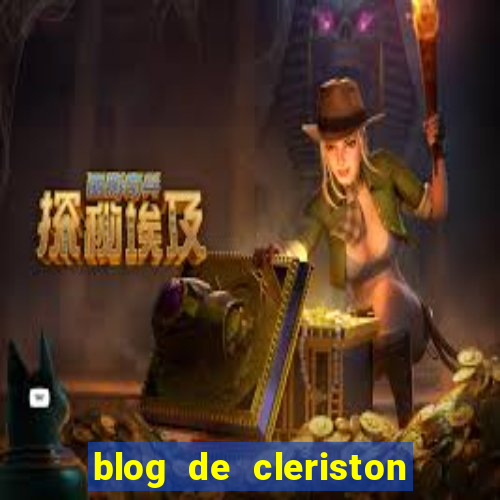 blog de cleriston silva serrinha bahia